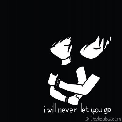 i will never let you go